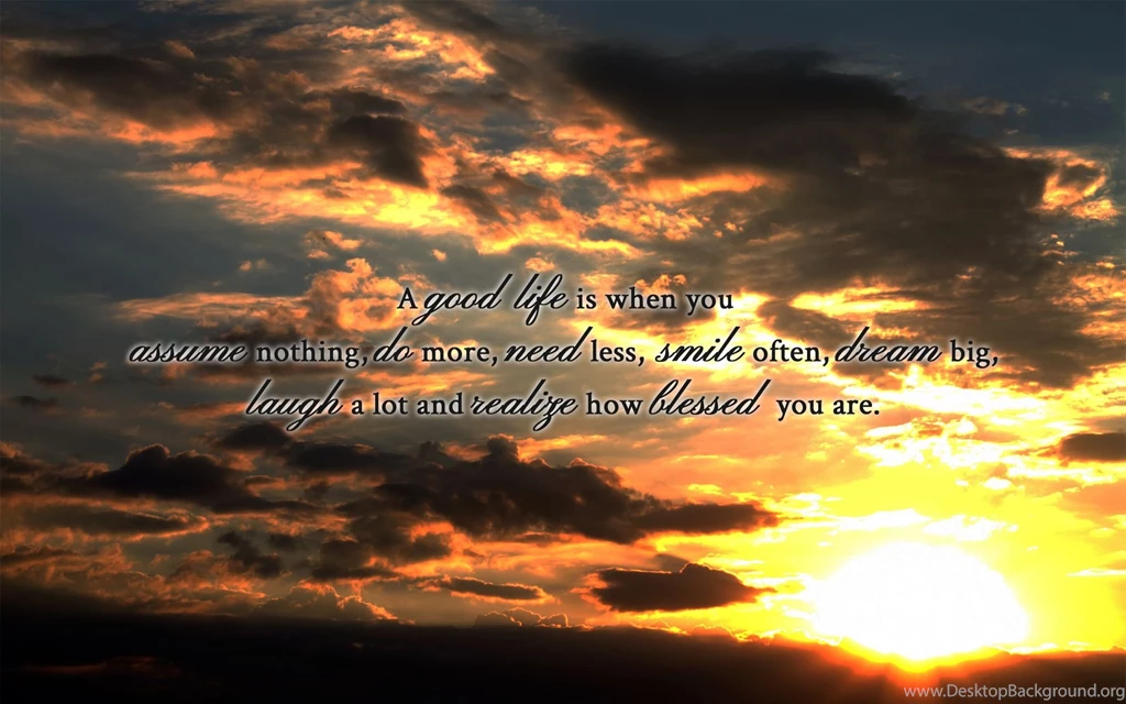 A Good Life Is When... Wallpapers