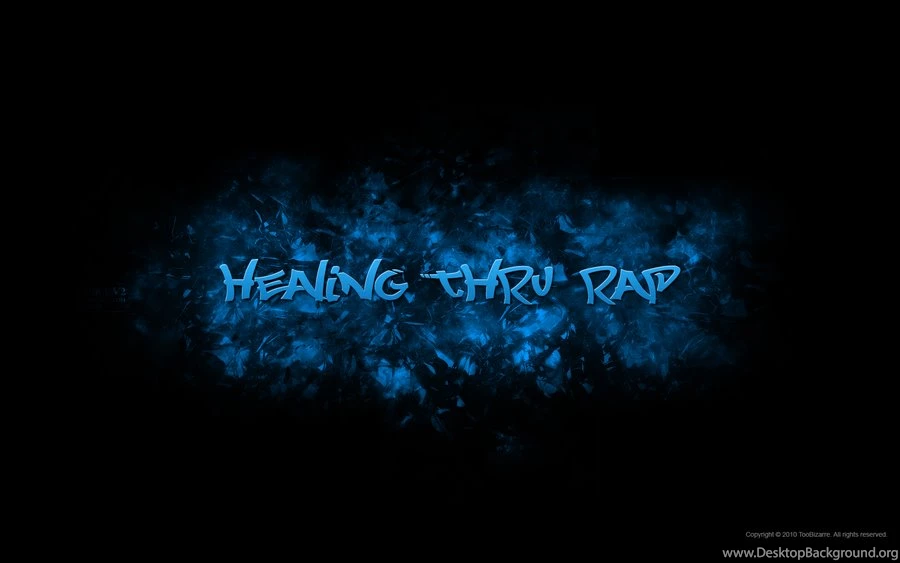 Healing Thru Rap Wallpapers By TooBizarre On DeviantArt
