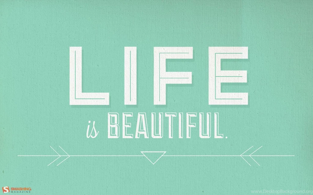 1680x1050 Life Is Beautiful Desktop PC And Mac Wallpapers