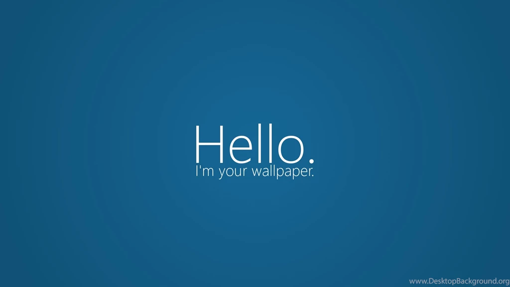 Hello. I'm Your Wallpaper. By Cookiemanster On DeviantArt