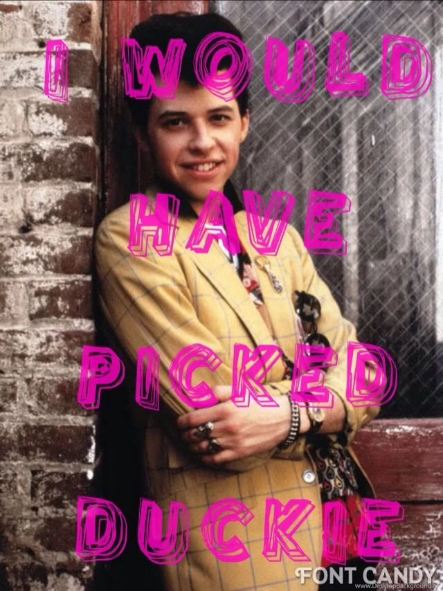 I Would Have Picked Duckie Wallpaper. Pretty In Pink.