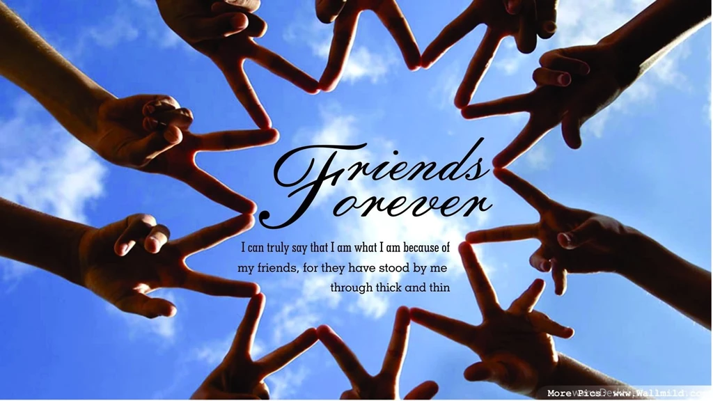 Friends Forever I Can Truly Say That I Am What I Am Because Of My ...