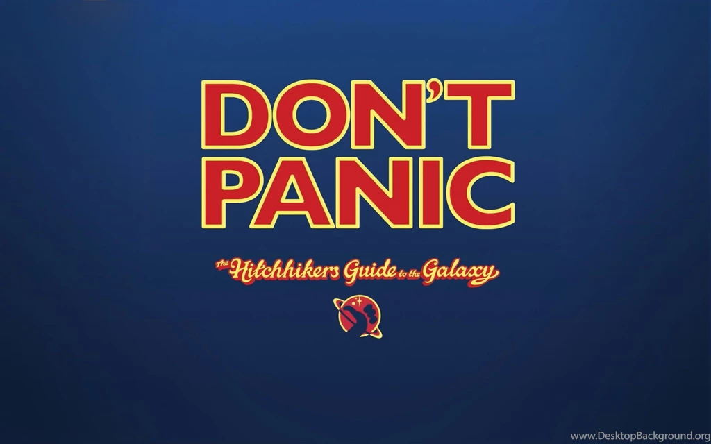 The Hitchhikers Guide To The Galaxy Don't Panic Wallpapers ...