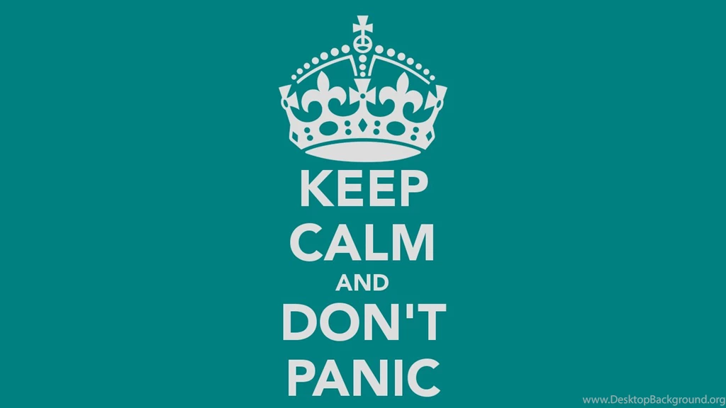 KEEP CALM AND DON'T PANIC Poster