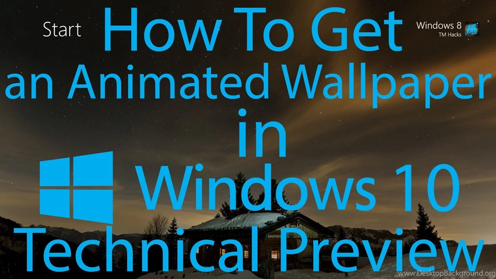 How To Have An Animated Wallpapers In Windows 10 Technical Preview ...