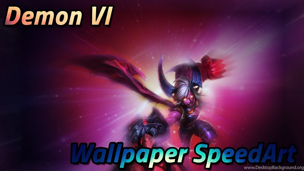 League Of Legends Demon VI Wallpapers SpeedArt   YouTube