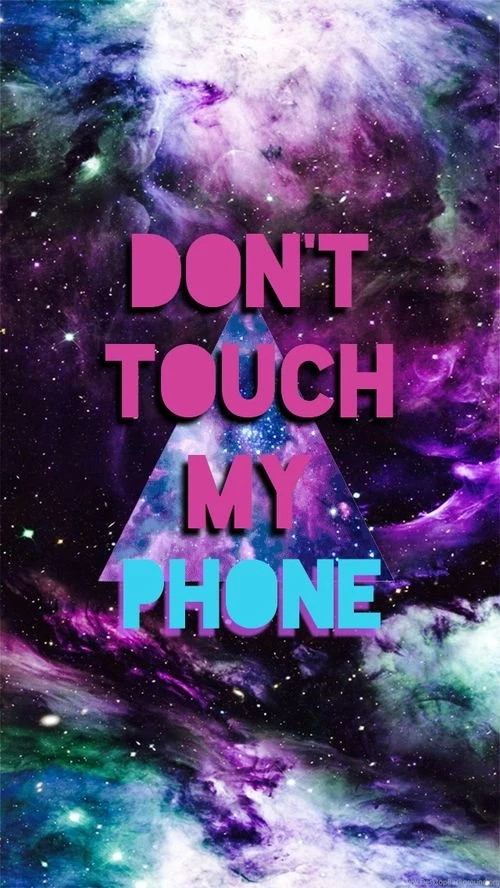 Don T Touch My Phone Wallpapers Desktop Background