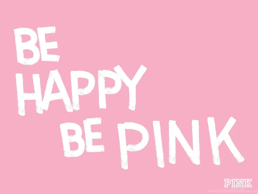 Pink Happy Victoria's Secret Be Happy Wallpapers