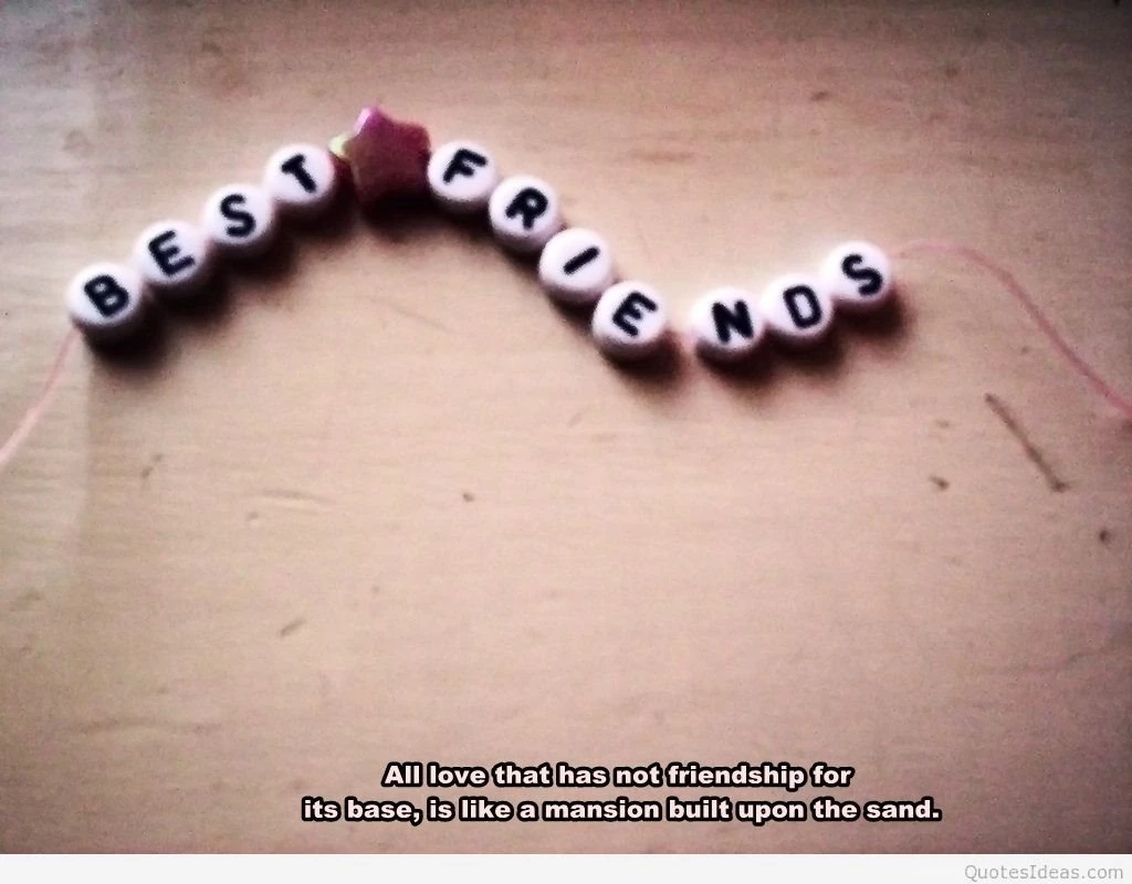 Best friends wallpaper quote 2015 2016.jpg