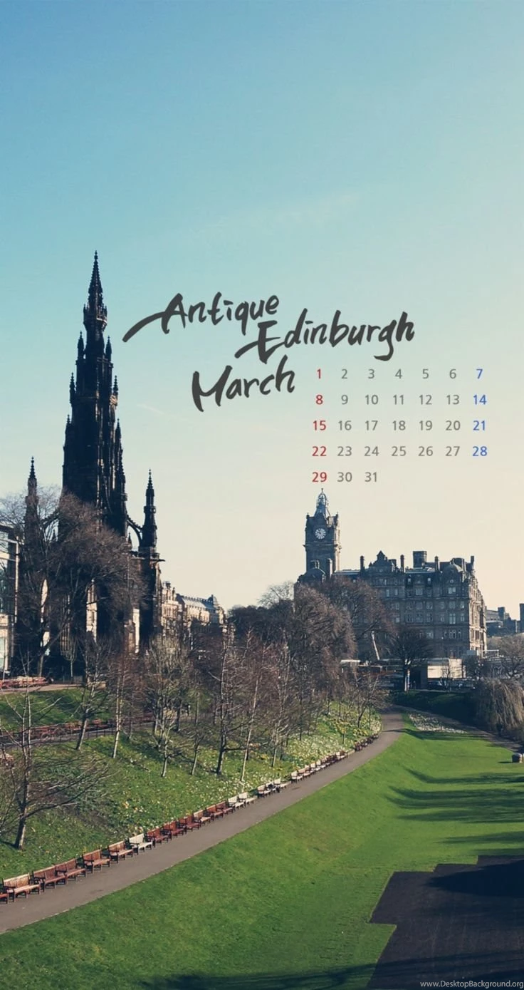 Antique Edinburgh. Collection Of 26 X March 2015 Calendar ...