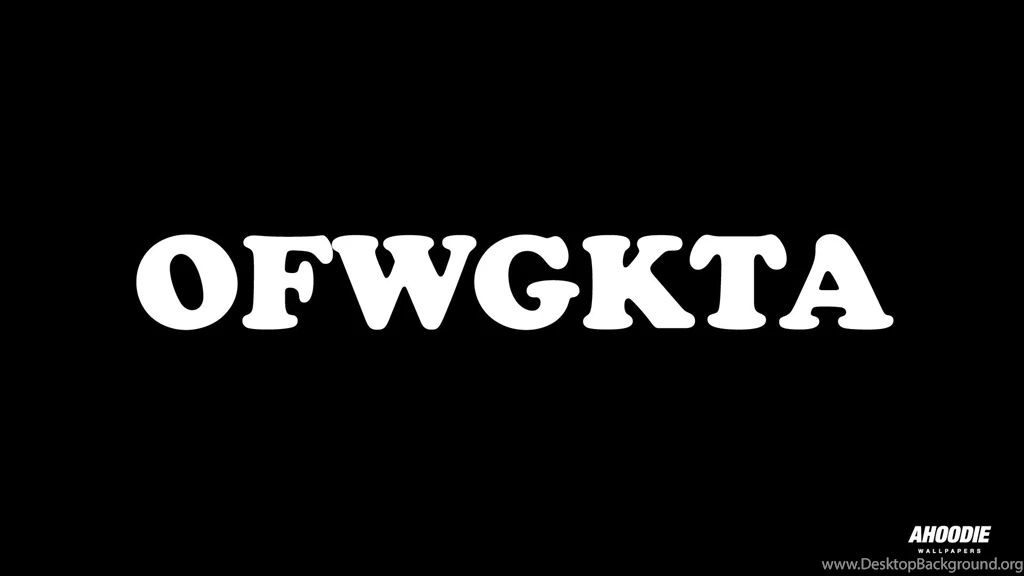 OFWGKTA DESKTOP WALLPAPERS