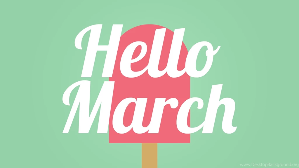 Hello March Desktop Wallpapers