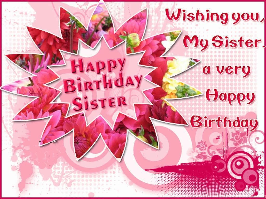 Birthday Wishes For Sister Happy Birthday