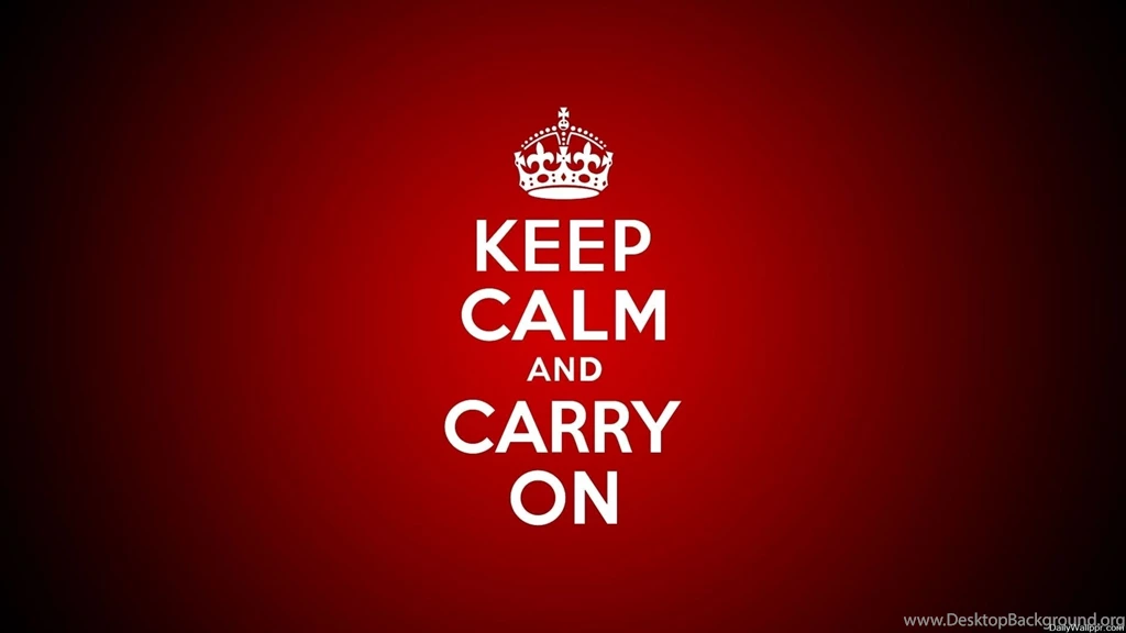 Keep Calm And Carry On Wallpapers