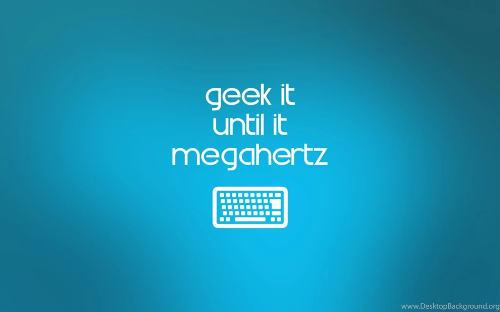 Geeky Wallpapers