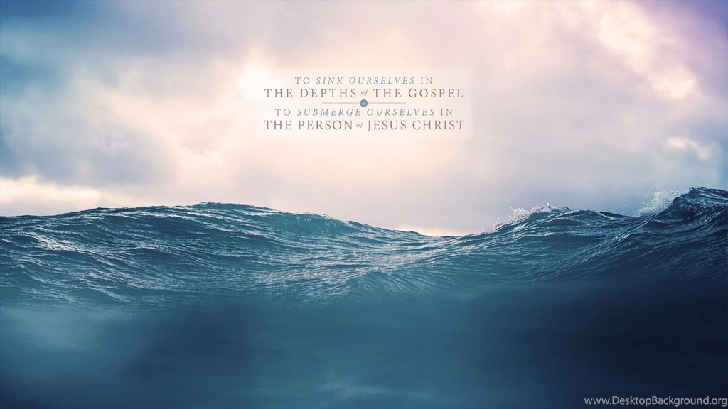 Wednesday Wallpaper: To Sink Ourselves In The Gospel   Jacob Abshire