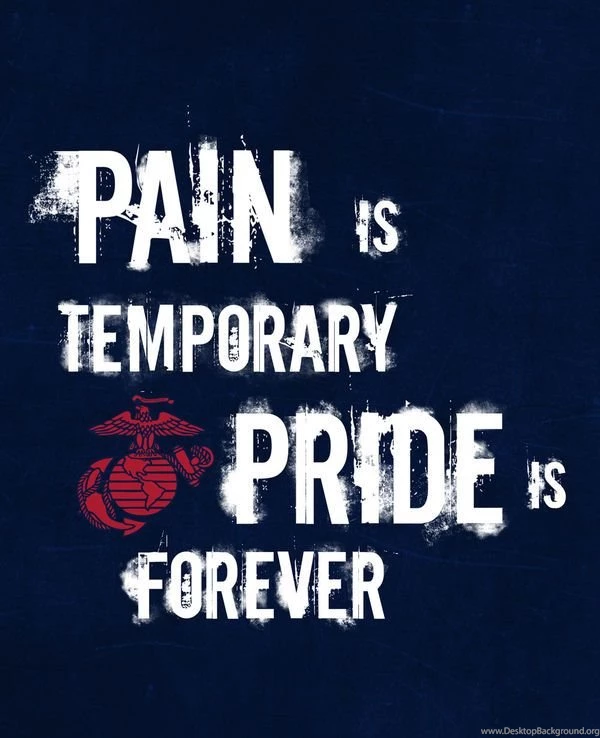 Pain Is Temporary By US Marine Corps