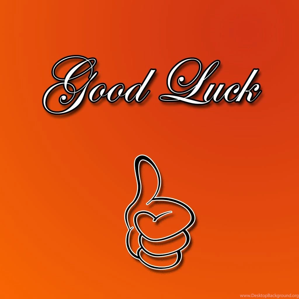 High Resolution Good Luck Wallpaperes