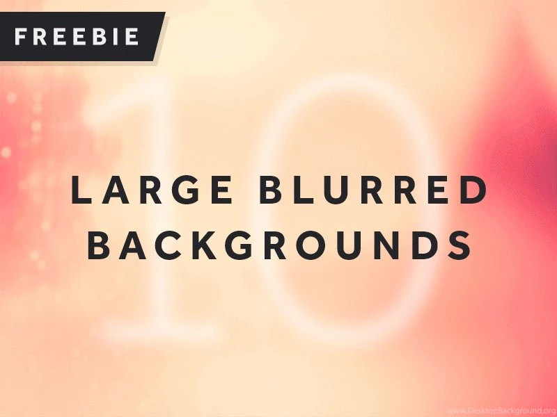 10 Free Large Blurred Backgrounds By Monkee Boy Dribbble