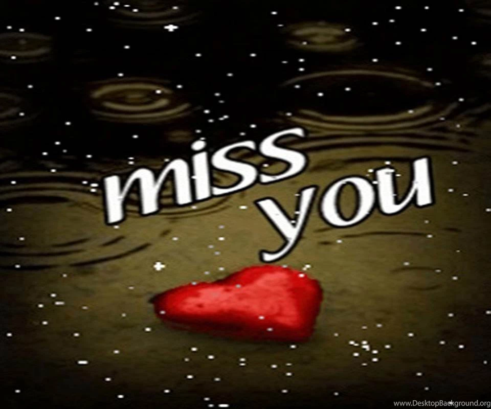 I Miss You Wallpapers Wallpapers Cave