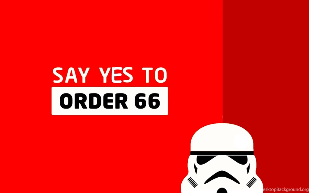 Say Yes To Order 66 Wallpapers