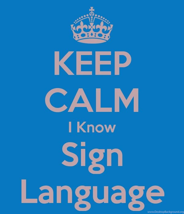 KEEP CALM I Know Sign Language KEEP CALM AND CARRY ON Image ...