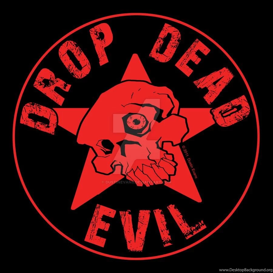 Drop Dead Evil Reboot By DustinEvans On DeviantArt