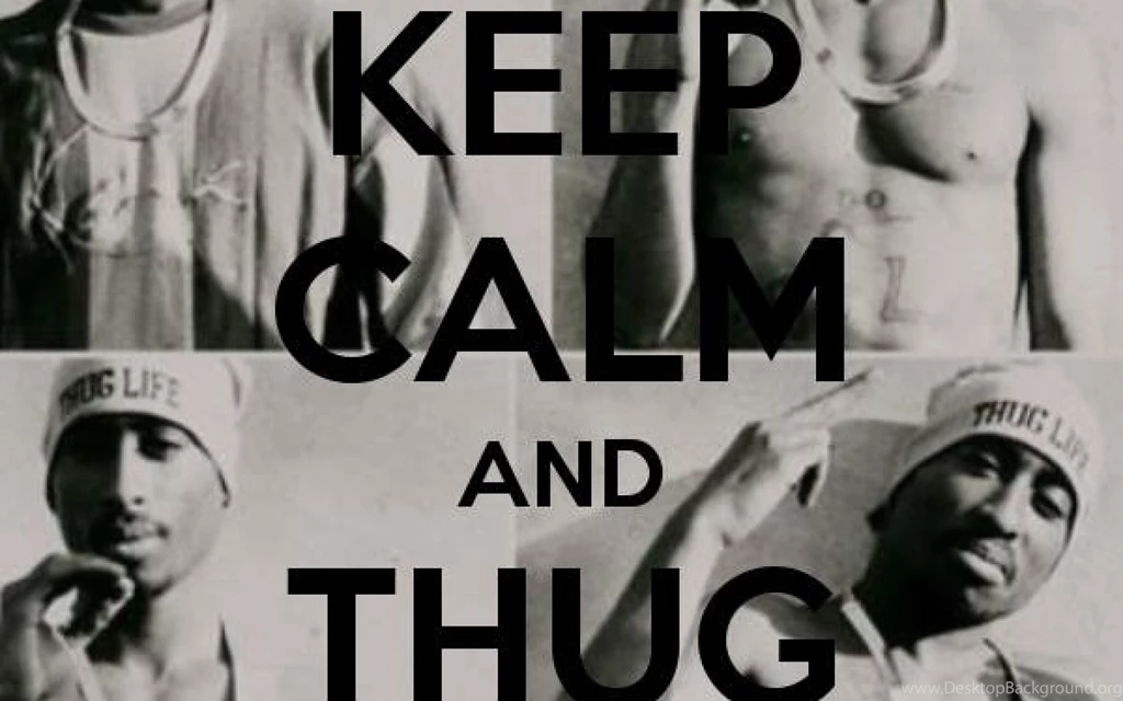Keep Calm And Thug Life Wallpapers At MyWallpaperGalaxy.com
