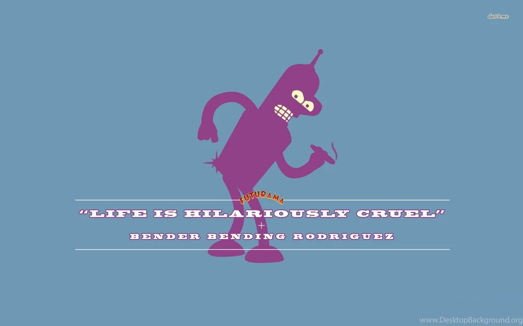 Bender Quote Futurama Wallpapers Cartoon Wallpapers