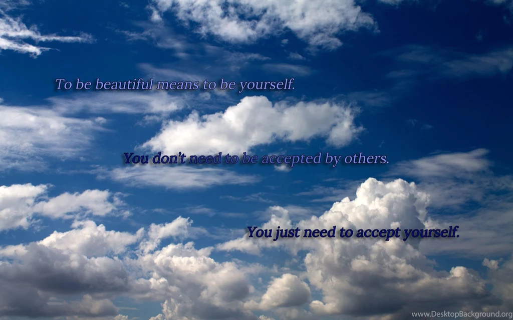 To Be Beautiful Means To Be... Wallpapers