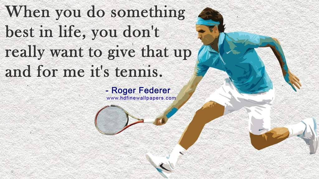 Nice Thought On Life HD Wallpapers By Roger Federer Tennis Player ...
