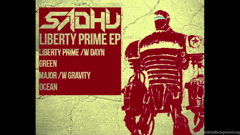 Sadhu & Dayn Liberty Prime YouTube