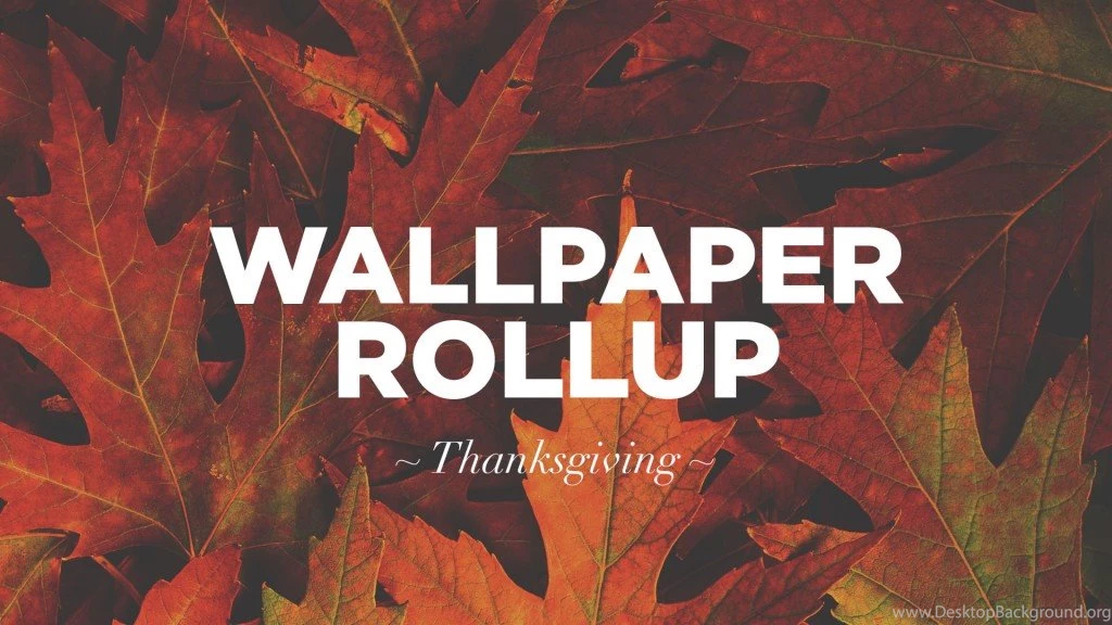Wallpapers Rollup: Thanksgiving   Jacob Abshire