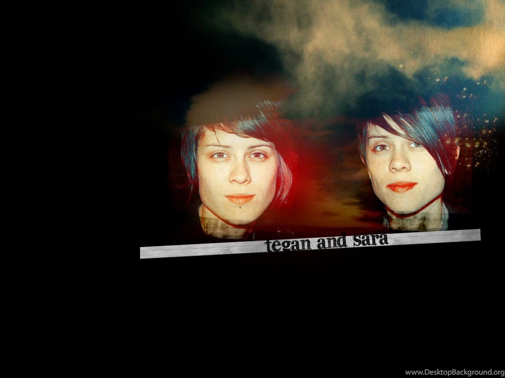Tegan And Sara Tegan And Sara Wallpapers (6057601) Fanpop