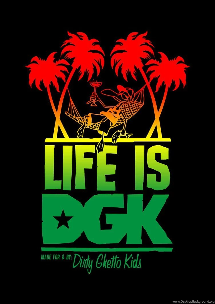 Life Is DGK By Linkinos On DeviantArt