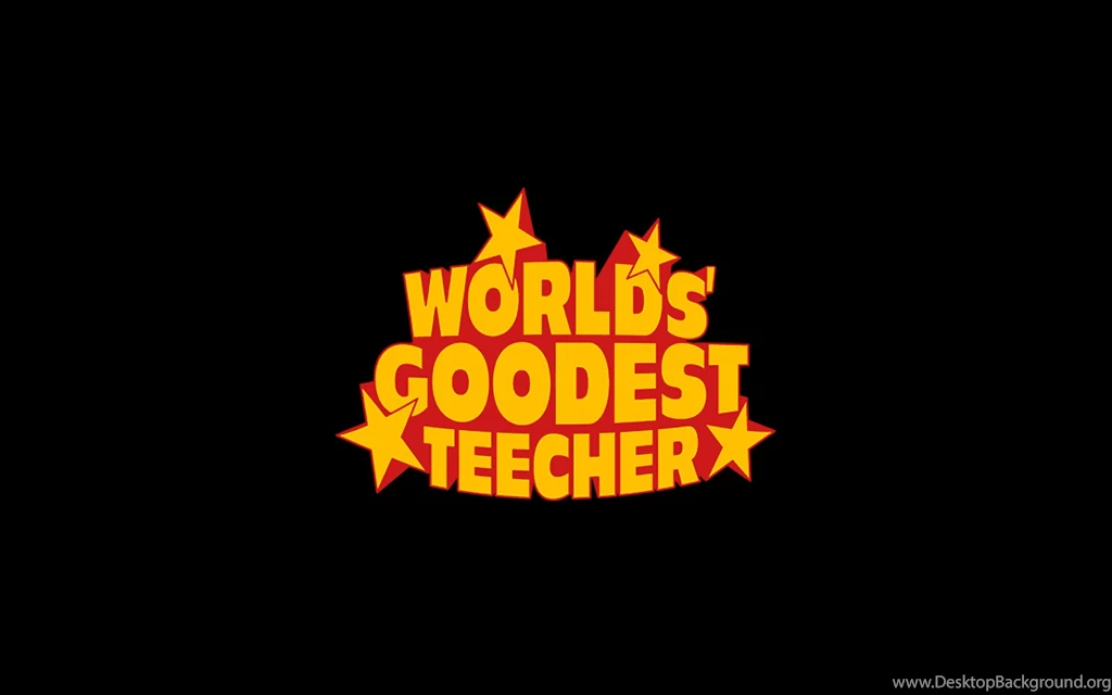 Download The Worlds Goodest Teecher Wallpaper, Worlds Goodest ...