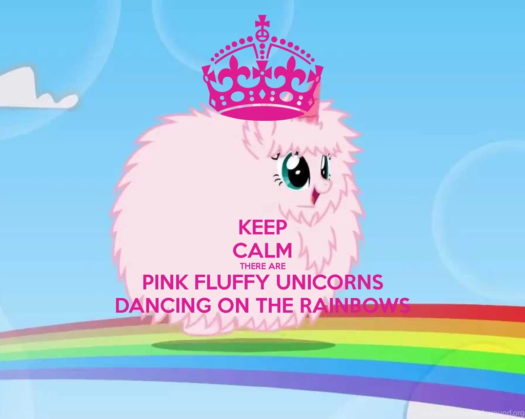 Wallpapers Keep Calm And Unicorn There Are Pink Fluffy Unicorns ...