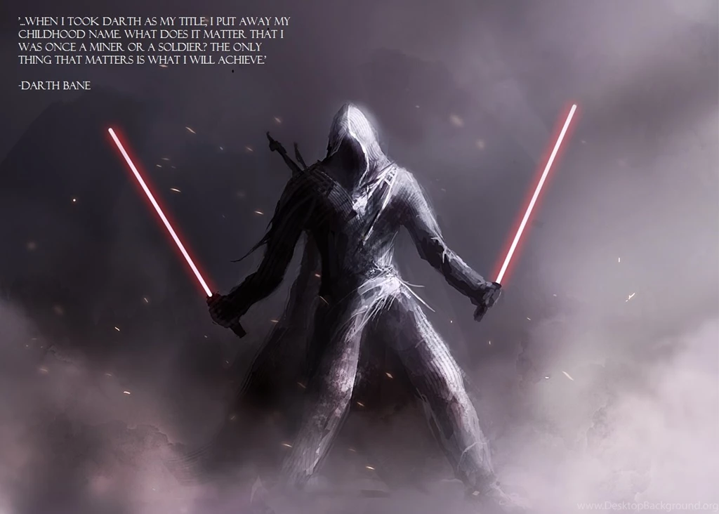 The Only Thing That Matters Is What I Will Achieve.'   Darth Bane ...