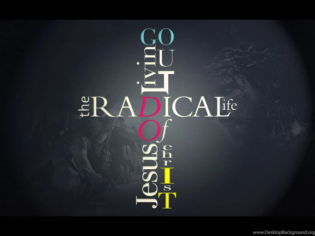 Wallpapers Christian Radical Life Words Cross Hd 1024x768