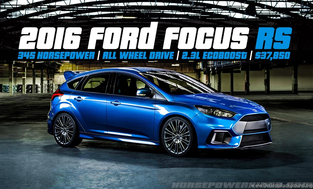 2016 Ford Focus RS 350 HP Car Wallpapers HQ