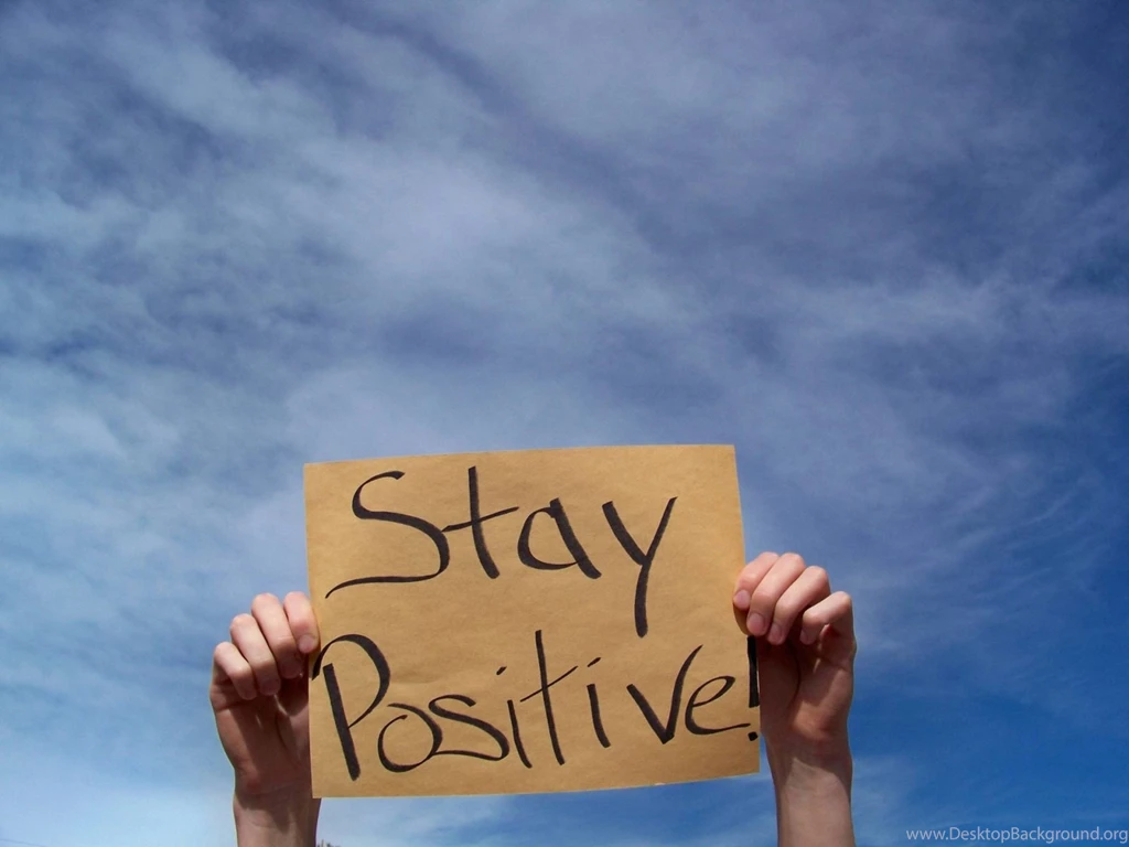 Stay Positive Wallpapers With Quotes In HD