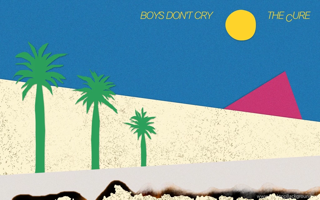 Wallpapers Boys Don T Cry Adapted The Album Cover Of Cure S Into A ...