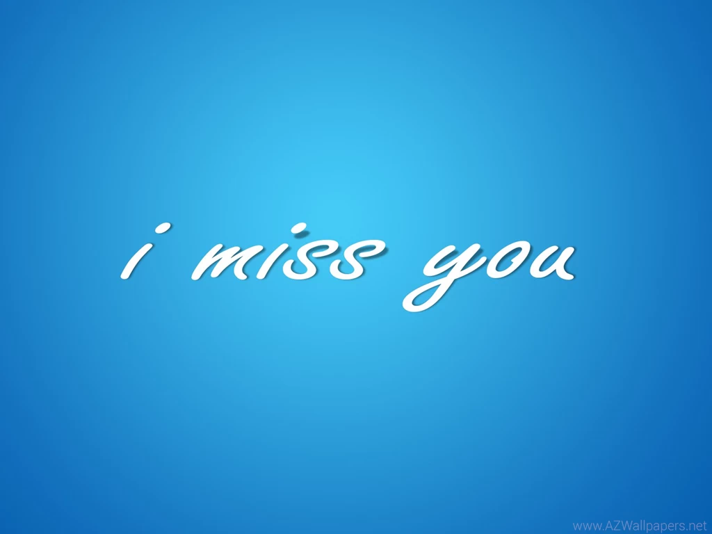 I Miss You Hd Wallpapers Free Download   Wallpaperss HD