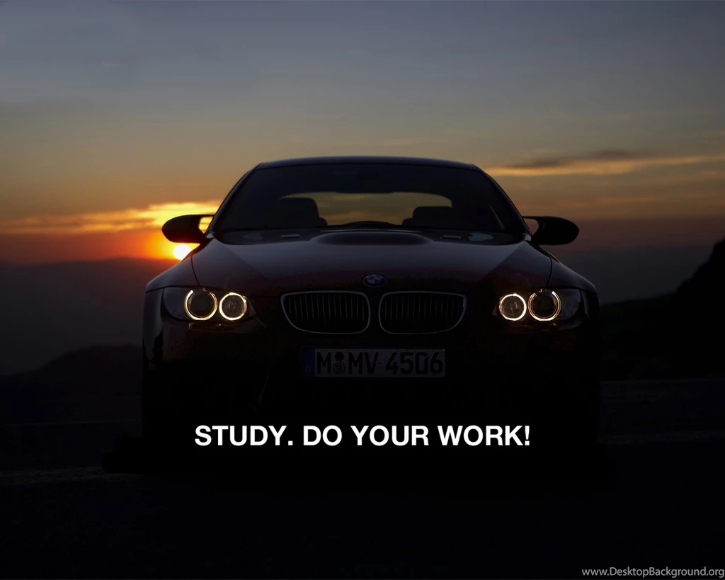 Study. Do Your Work!