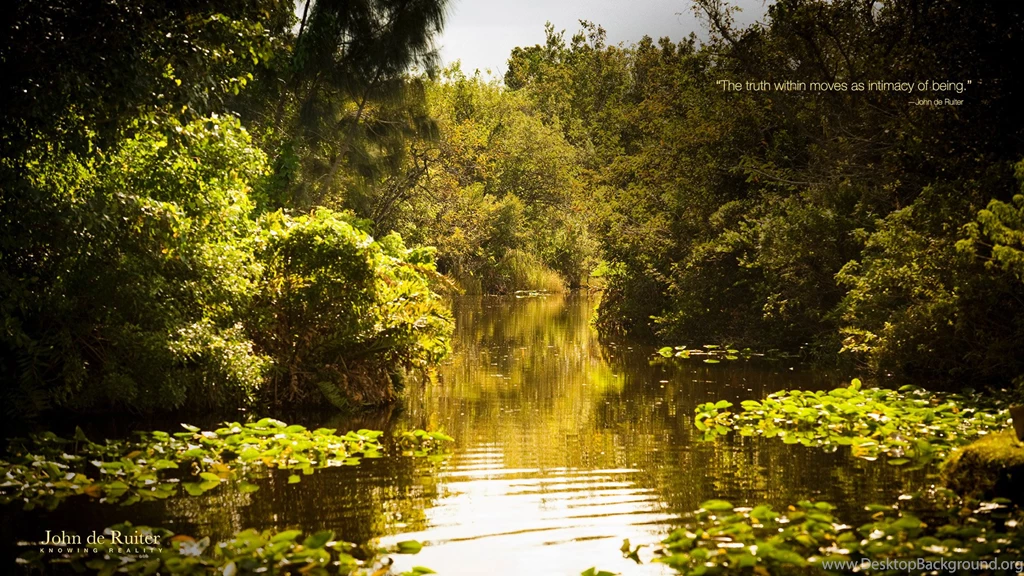 The Truth Within Moves As Intimacy Of Being.” —John De Ruiter