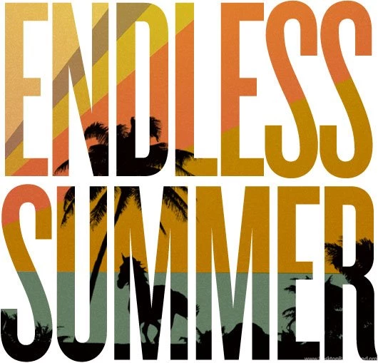 Endless Summer Quotes. QuotesGram