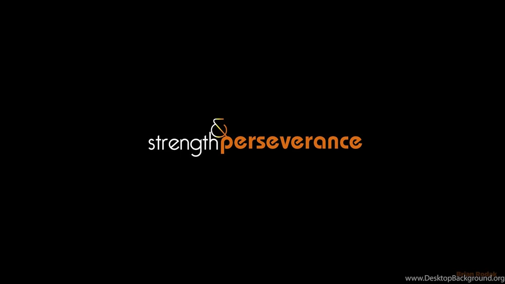 Strength And Perseverance By Brianrodak On DeviantArt