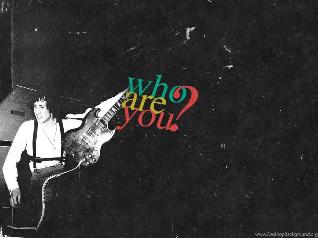 Who Are You? Classic Rock Wallpapers (5751858) Fanpop