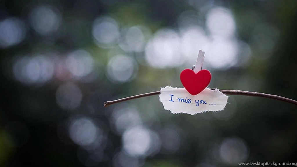 I Miss You Desktop Backgrounds Free Hd Wallpapers