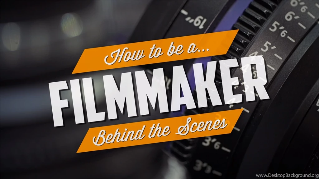Finally! The Definitive Guide On How To Be A Filmmaker